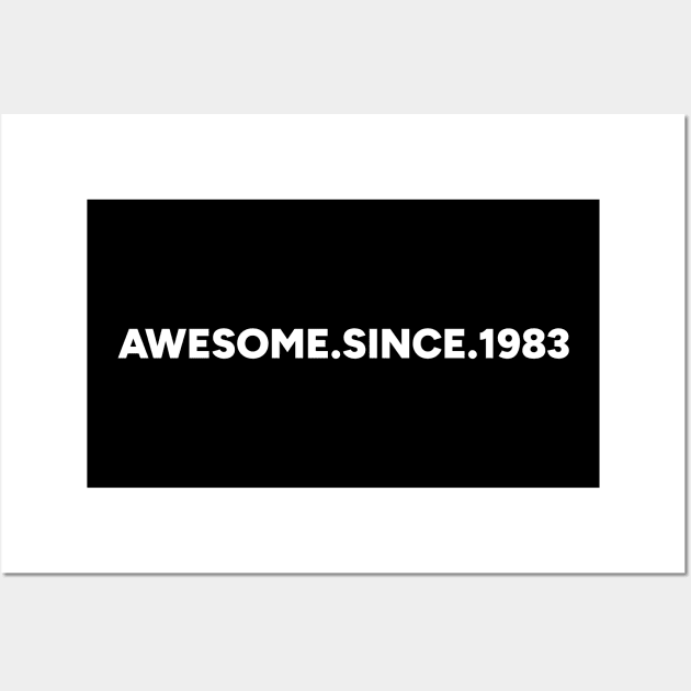 Awesome Since 1983 (White) Wall Art by yoveon